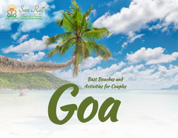 Goa Trip Packages – Best Beaches and Activities for Couples