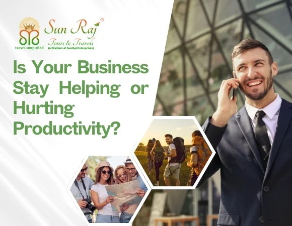 Is Your Business Stay Helping or Hurting Productivity?