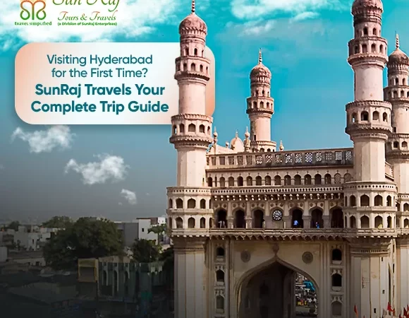 Visiting Hyderabad for the First Time? Your Complete Trip Guide