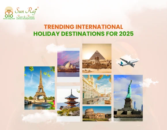 Trending International Holiday Destinations for 2025