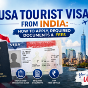 USA Tourist Visa from India: How to Apply, Required Documents & 2026 Fees