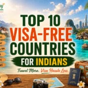 Top 10 Visa-Free Countries for Indians